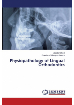 Physiopathology of Lingual Orthodontics