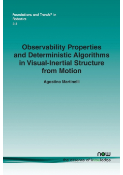 Observability Properties and Deterministic Algorithms in Visual-Inertial Structure from Motion