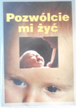 Pozwólcie mi żyć