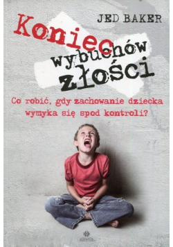 Koniec wybuchów złości