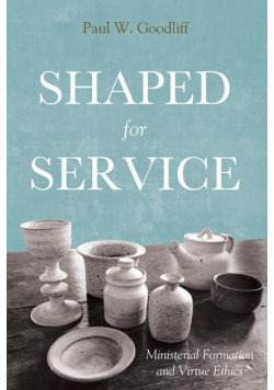 Shaped for Service