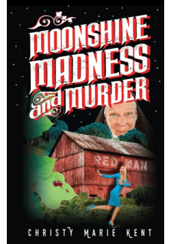 Moonshine, Madness, and Murder