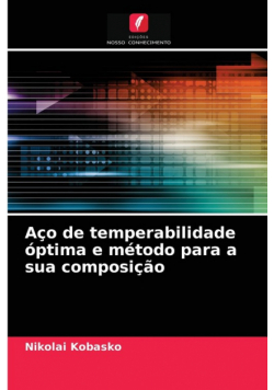 Aço de temperabilidade óptima e método para a sua composição