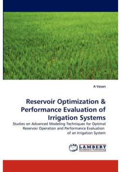 Reservoir Optimization & Performance Evaluation of Irrigation Systems