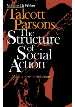 Structure of Social Action Volume II