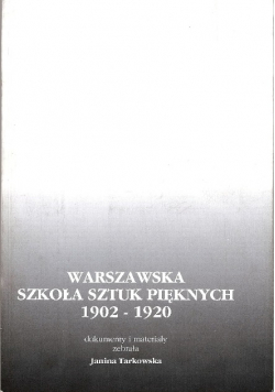 Warszawska szkoła sztuk pięknych 1902 1920