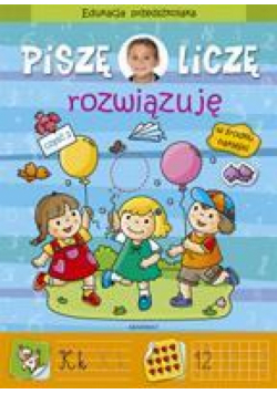 Piszę, liczę, rozwiązuję cz.2