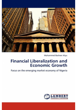 Financial Liberalization and Economic Growth