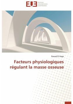 Facteurs physiologiques régulant la masse osseuse