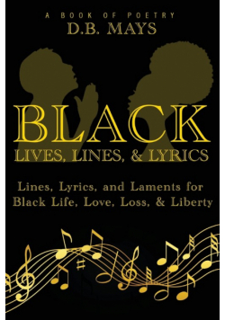 Black Lives, Lines, and Lyrics