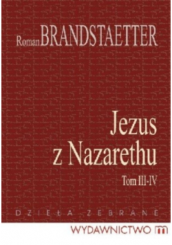 Jezus z Nazarethu Tom III - IV