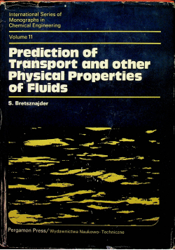 Prediction of Transport and other Physical Properties of Fluids