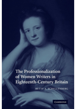 The Professionalization of Women Writers in Eighteenth-Century Britain