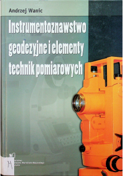Instrumentoznawstwo geodezyjne i elementy technik pomiarowych