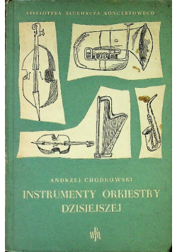 Instrumenty orkiestry dzisiejszej
