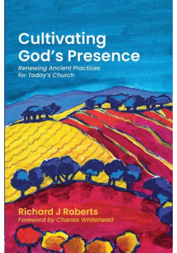 Cultivating God's Presence