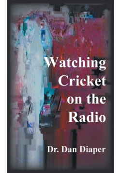 Watching Cricket on the Radio