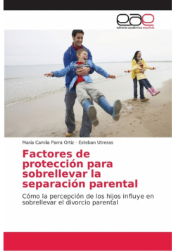 Factores de protección para sobrellevar la separación parental