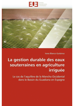La gestion durable des eaux souterraines en agriculture irriguée