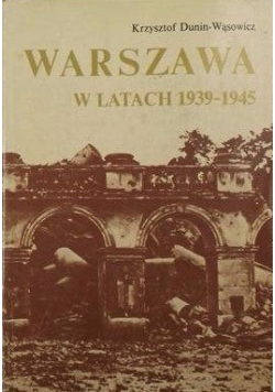 Warszawa w latach 1939 - 1945