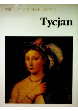 Wielcy malarze świata Tycjan