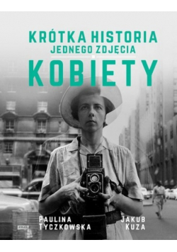 Krótka historia jednego zdjęcia Kobiety