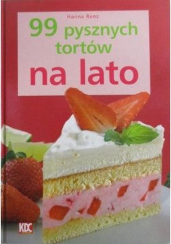 99 pysznych tortów na lato