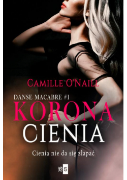 Korona cienia. Tom 1