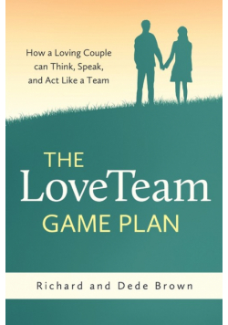 The LoveTeam Game Plan