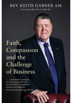 Faith, Compassion and the Challenge of Business