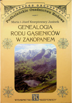 Genealogia rodu Gąsieniców w Zakopanem z autografem autora