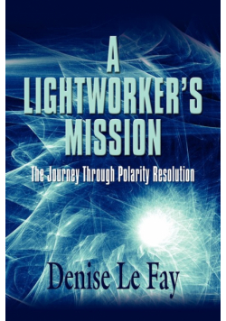 A Lightworker's Mission