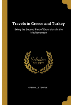Travels in Greece and Turkey