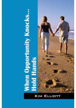 When Opportunity Knocks...Hold Hands