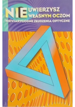Nie uwierzysz własnym oczom