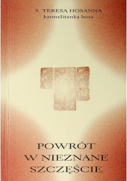 Powrót w nieznane szczęście
