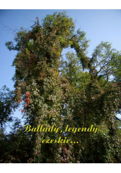 Ballady, legendy czeskie...