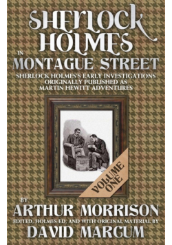 Sherlock Holmes in Montague Street Volume 1