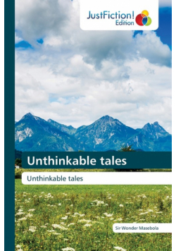 Unthinkable tales