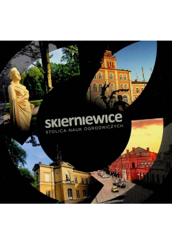 Skierniewice Stolica Nauk Ogrodniczych