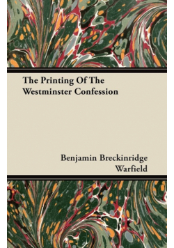The Printing Of The Westminster Confession
