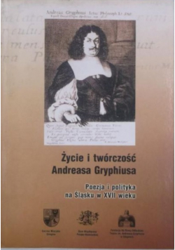 Życie i twórczość Andreasa Gryphiusa