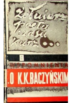 Wspomnienia o Krzysztofie Kamilu Baczyńskim