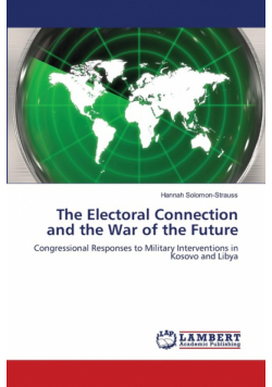 The Electoral Connection and the War of the Future