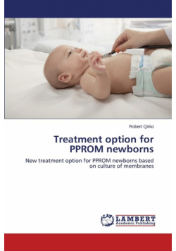 Treatment option for PPROM newborns
