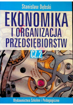 Ekonomika I Organizacja Przedsiębiorstw Część 2