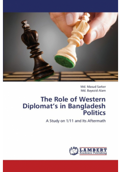 The Role of Western Diplomat's in Bangladesh Politics
