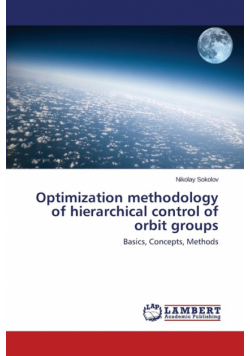 Optimization methodology of hierarchical control of orbit groups