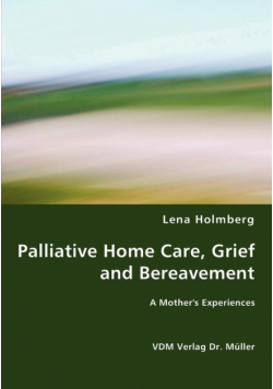 Palliative Home Care, Grief and Bereavement