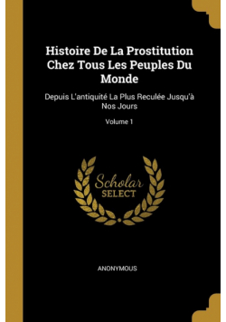 Histoire De La Prostitution Chez Tous Les Peuples Du Monde